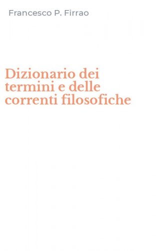 Dizionario dei termini e delle correnti filosofiche
