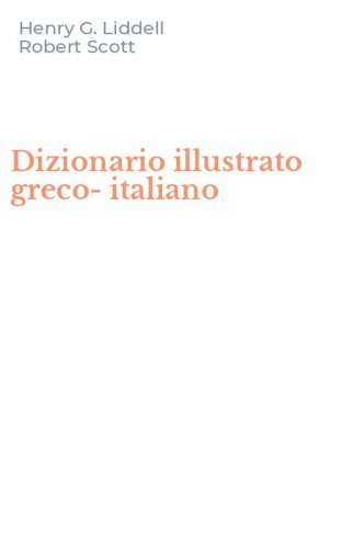 Dizionario illustrato greco-italiano