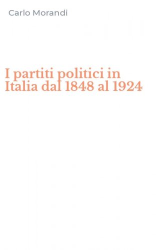 I partiti politici in Italia dal 1848 al 1924