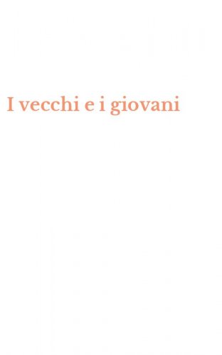 I vecchi e i giovani