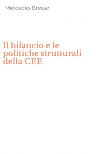 Il bilancio e le politiche strutturali della CEE