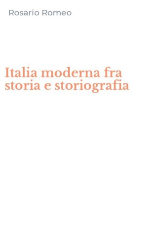 Italia moderna fra storia e storiografia