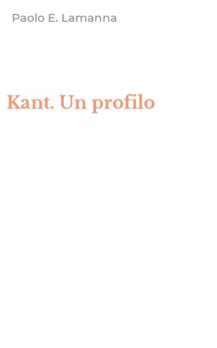 Kant. Un profilo