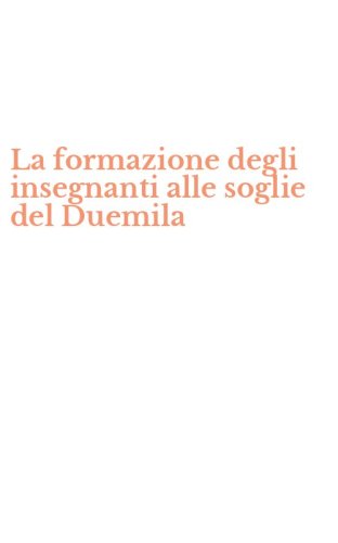 La formazione degli insegnanti alle soglie del Duemila