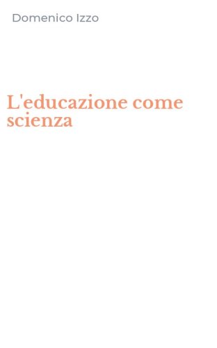 L'educazione come scienza