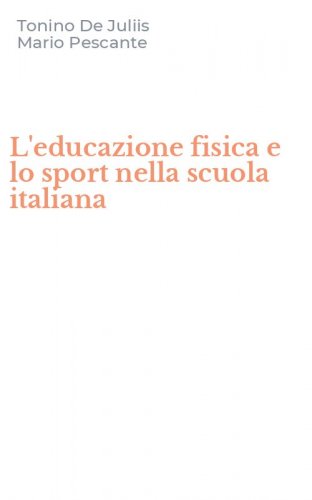L'educazione fisica e lo sport nella scuola italiana
