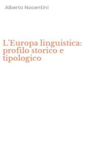 L'Europa linguistica: profilo storico e tipologico