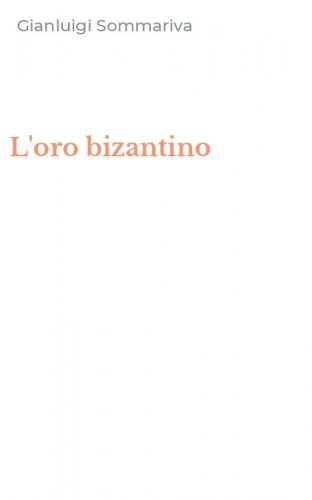L'oro bizantino