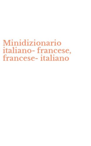 Minidizionario italiano-francese, francese-italiano