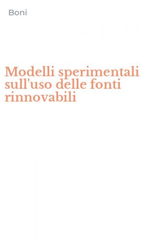 Modelli sperimentali sull'uso delle fonti rinnovabili