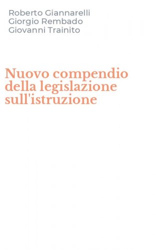 Nuovo compendio della legislazione sull'istruzione