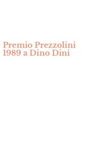 Premio Prezzolini 1989 a Dino Dini