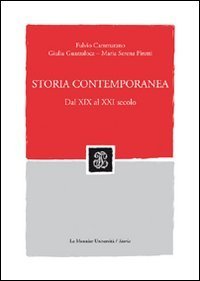 Storia contemporanea. Dal XIX al XXI secolo