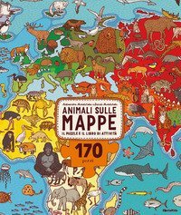 Animali sulle mappe. Il puzzle e il libro di attivit&agrave;