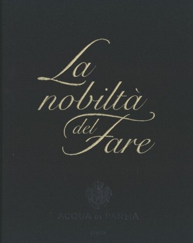La nobilt&agrave; del fare
