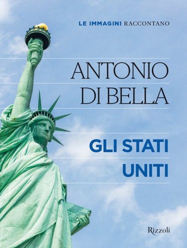 Le immagini raccontano. Gli Stati Uniti