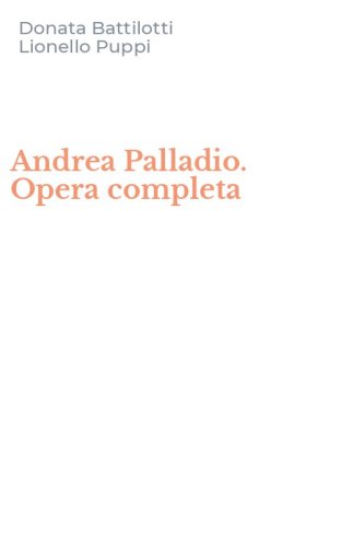 Andrea Palladio. Opera completa