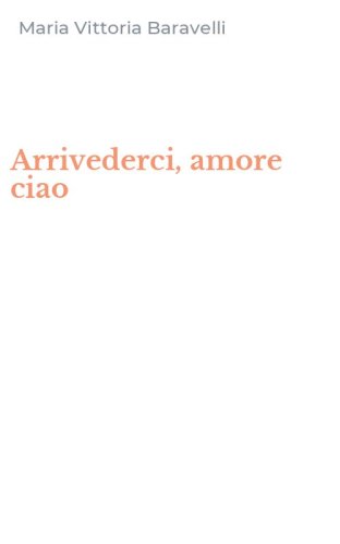 Arrivederci, amore ciao