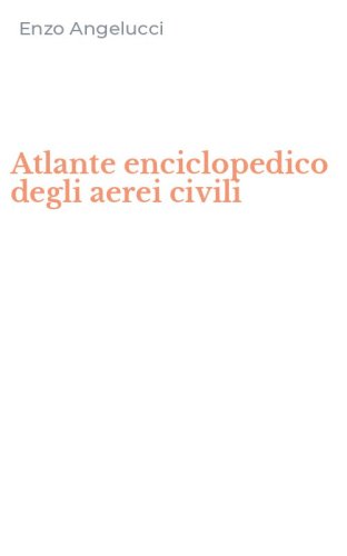 Atlante enciclopedico degli aerei civili