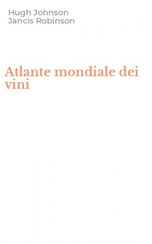 Atlante mondiale dei vini