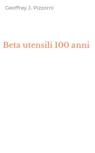 Beta utensili 100 anni