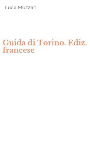 Guida di Torino. Ediz. francese