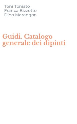 Guidi. Catalogo generale dei dipinti