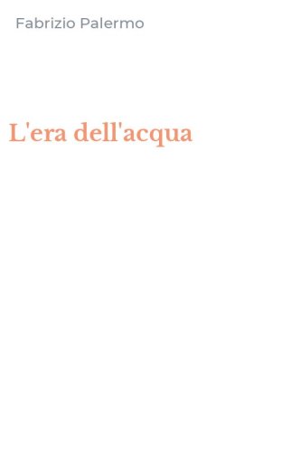 L'era dell'acqua