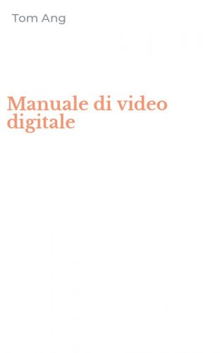 Manuale di video digitale