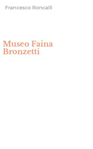 Museo Faina Bronzetti