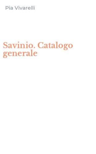 Savinio. Catalogo generale