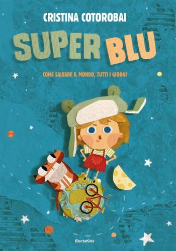 SuperBlu. Come salvare il mondo, tutti i giorni