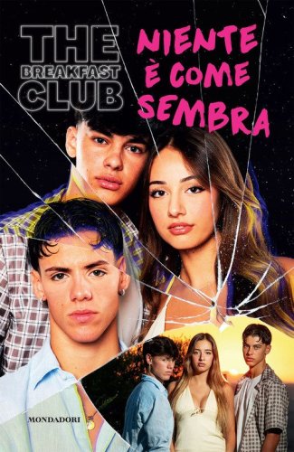The Breakfast Club. Niente &egrave; come sembra