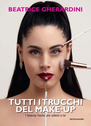 Tutti i trucchi del make-up. I beauty hacks pi&ugrave; adatti a te