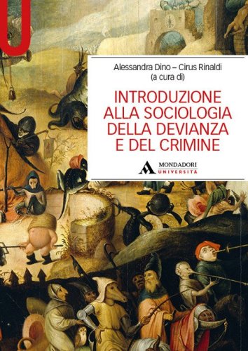 Introduzione alla sociologia della devianza e del crimine