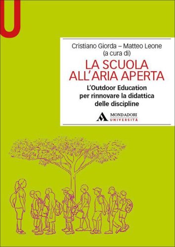 La scuola all'aria aperta. L'Outdoor Education per rinnovare la didattica delle discipline