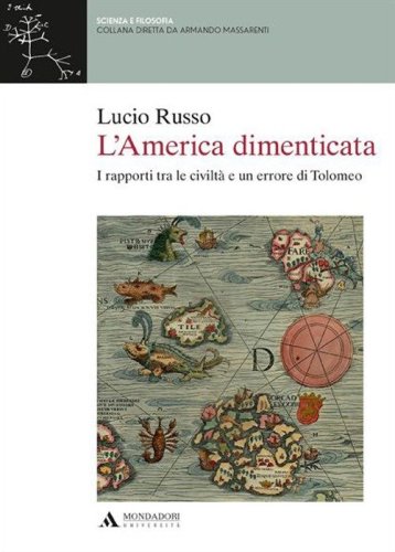 L'America dimenticata. I rapporti tra le civilt&agrave; e un errore di Tolomeo