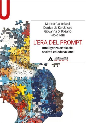 L'era del prompt. Intelligenza artificiale, societ&agrave; ed educazione