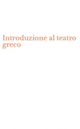 Introduzione al teatro greco