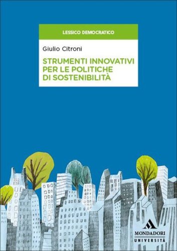 Strumenti innovativi per le politiche di sostenibilit&agrave;