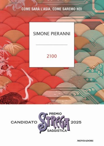 2100. Come sar&agrave; l'Asia, come saremo noi
