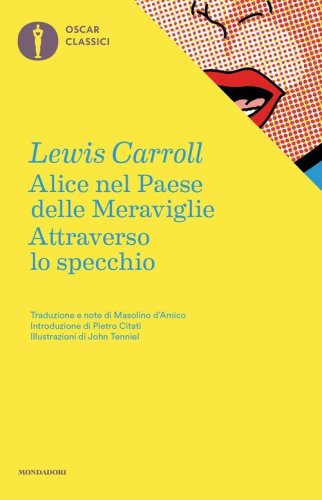 Carroll L.: Le avventure di Alice nel paese delle meraviglie – Ugo Mursia  Editore