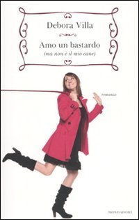 Amo un bastardo (ma non &egrave; il mio cane)