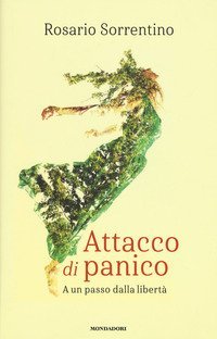 Attacco di panico. A un passo dalla libert&agrave;