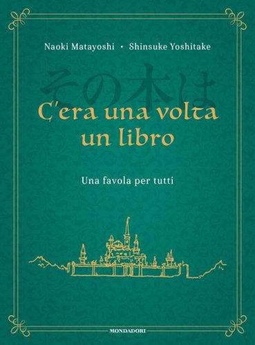 C'era una volta un libro. Una favola per tutti