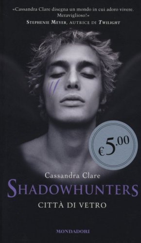 Citt&agrave; di vetro. Shadowhunters