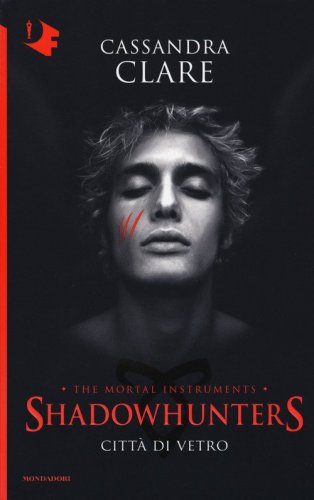 Citt&agrave; di vetro. Shadowhunters. The mortal instruments
