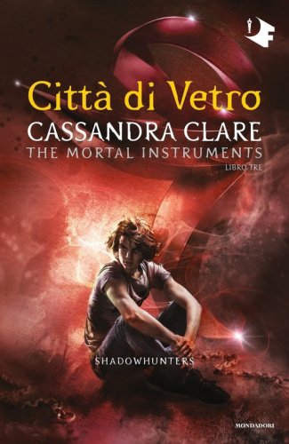 Citt&agrave; di vetro. Shadowhunters. The mortal instruments