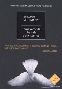 Come un'onda che sale e che scende. Pensieri su violenza, libert&agrave; e misure di emergenza