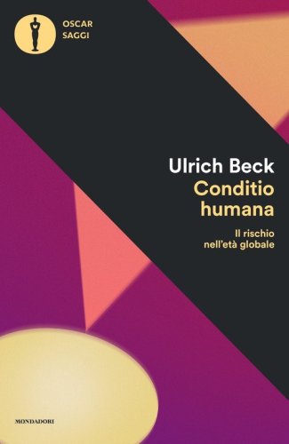 Conditio humana. Il rischio nell'et&agrave; globale